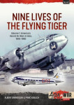 Nine Lives of the Flying Tiger Vol. 1-Americas Secret Air Wars in Asia
