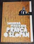 PRAVCA O SLOPAH, Jolanda Pibernik, 1999
