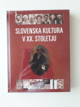 SLOVENSKA KULTURA V XX. STOLETJU