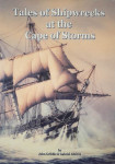TALES OF SHIPWRECKS AT THE CAPE OF STORMS, John Gribble in Gabriel Ath