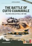The Battle of Cuito Cuanavale: Cold War Angolan Finale, 1987–1988
