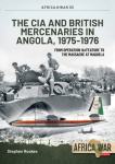 The CIA and British Mercenaries in Angola 1975-1976