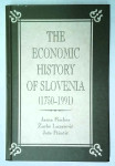THE ECONOMIC HISTORY OF SLOVENIA (1750 - 1991)