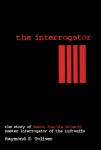 The Interrogator: The Story of Hanns Joachim Scharff, Luftwaffe...