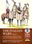 The Italian Wars Volume 1: The Expedition of Charles VIII into Italy..
