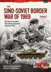 The Sino-Soviet Border War of 1969 Vol.1 - How a Nuclear War...