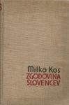 Zgodovina Slovencev : od naselitve do petnajstega stoletja / Milko Kos