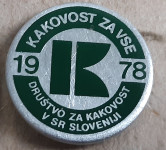 Značka Društvo za kakovost v SR Sloveniji 1978 kakovost za vse