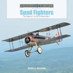 Spad Fighters: The Spad A.2 to XVI in World War I