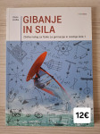 GIBANJE IN SILA 1 zbirka nalog za fiziko za gimnazije in srednje šole