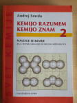 Kemijo razumem kemijo znam 2