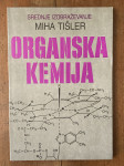 Miha Tišler: Organska kemija (srednje izobraževanje)