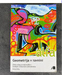 UGODNO PRODAM NOVI UČBENIK ZA MAT, ALFA- GEOMETRIJA V RAVNINI