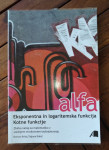 ALFA - EKSPONENTNA IN LOGARITEMSKA FUNKCIJA, KOTNE FUNKCIJE