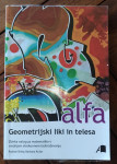 Roman Brilej, Barbara Kušar: ALFA - GEOMETRIJSKI LIKI IN TELESA