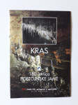 KRAS, 180 LETNICA POSTOJNSKE JAME