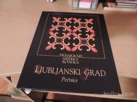 LJUBLJANSKI GRAD PEČNICE GUŠTIN HORVAT FILOZOFSKA FAKULTETA 1994