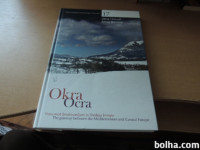 OKRA. VRATA MED SREDOZEMLJEM IN SREDNJO EVROPO HORVAT BAVDEK