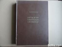 SEVERNO EMONSKO GROBIŠČE, LJUDMILA PLESNIČAR - GEC