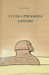 VELIKA PIRAMIDA GOVORI, Mirko Škibin