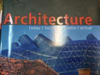 Architecture: Today/Heute/Actuelle/Actual