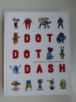 Dot Dot Dash: Designer Toys, Action Figures And Character Art
