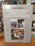 Dušan Moškon: Kako graditi lepšo hišo na Slovenskem