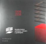 HRVATSKA KOMORA ARHITEKATA I INŽENJERA U GRADITELJSTVU 1998-2008