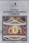 Nada Morato: RAVNIKOVA DEDIŠČINA V KORTAH