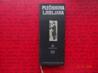 PLEČNIKOVA LJUBLJANA vodnik po arhitekturi / Hrausky,Koželj,Prelovšek