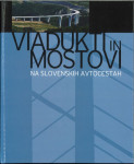 Viadukti in mostovi na slovenskih avtocestah
