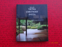 VRTNA UMETNOST SVETA : pregled svetovne dediščine / Dušan Ogrin