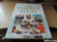 ATLAS VERSTEV SVETA VIZUALNA ZGODOVINA NAŠIH NAJVEČJIH VEROIZPOVEDI