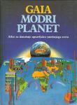Gaia, modri planet : atlas za današnje upravljalce jutrišnjega sveta