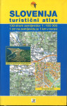 Slovenija. Turistični atlas [Kartografsko gradivo] : podatki in zanimi