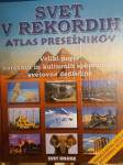 SVET V REKORDIH, ATLAS PRESEŽNIKOV