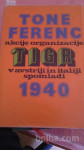 AKCIJE ORGANIZACIJE TIGR V AVSTRIJI IN ITALIJI SPOMLADI 1940