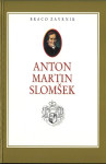 Anton Martin Slomšek / Braco Zavrnik