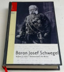BARON JOSEF SCHWEGEL, SPOMINI IN PISMA - Josef Schwegel