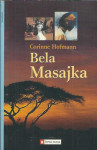 Bela Masajka / Corinne Hofmann