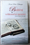 BOŽIČNI IN VELIKONOČNI SPOMINI Frank Troha Rihtarjev
