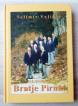 BRATJE PIRNAT Velimir Vulikić