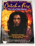 CATCH A FIRE (THE LIFE OF BOB MARLEY) – Timothy White