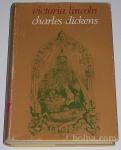 CHARLES DICKENS (biografija) - Victoria Lincoln