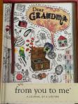 Dear Grandma, From You To Me: Guided Memory Journal To Capture Your Gr