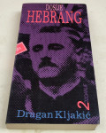 DOSJE HEBRANG - Dragan Kljakić