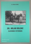 DR. MILAN DOLENC, SLOVENSKI VETERINAR, Dr. Velimir Vulikić