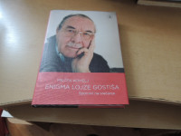 ENIGMA LOJZE GOSTIŠA: SPOMINI NA SREČANJA M. KOMELJ SLOVENSKA MATICA