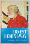 ERNEST HEMINGWAY, A. E. Hotchner