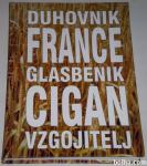 FRANCE CIGAN – DUHOVNIK, GLASBENIK. VZGOJITELJ (monografija)